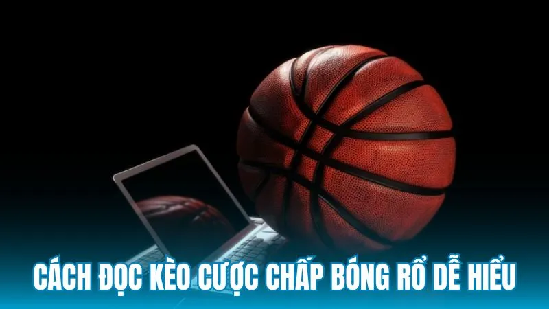 Cách đọc kèo cược chấp bóng rổ dễ hiểu tại 9Club