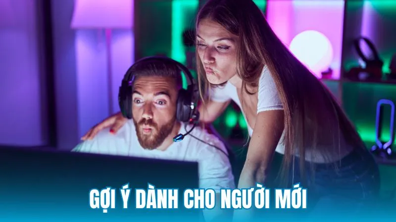 Gợi ý dành cho người mới khi bước vào thị trường eSports