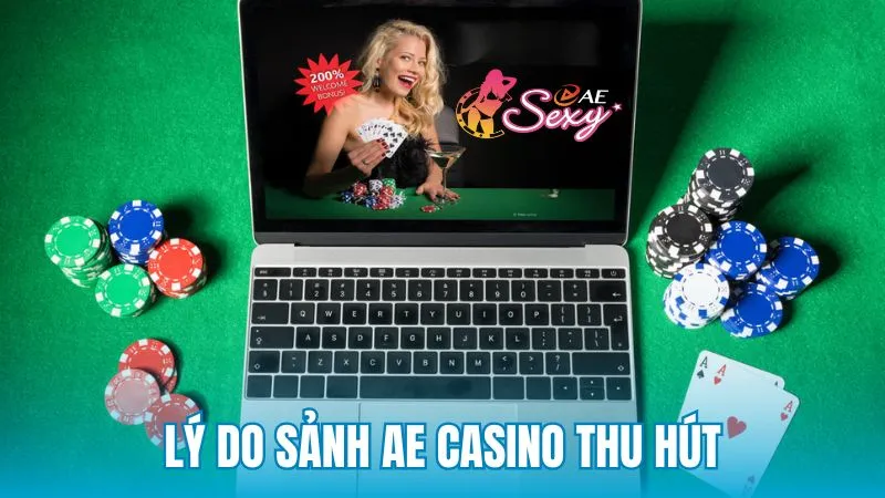 Lý do sảnh AE Casino thu hút