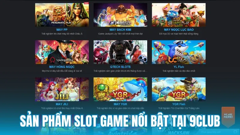Những sản phẩm Slot game nổi bật tại 9Club